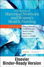 Foundations of Maternal-Newborn and Women's Health Nursing - Binder Ready 8th