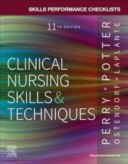 Clinical Nursing Skills and Techniques - Skills Performance Checklists 11th