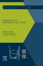 Foaming with Supercritical Fluids Volume 9 