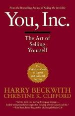 You, Inc : The Art of Selling Yourself 