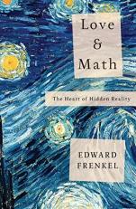 Love and Math : The Heart of Hidden Reality 