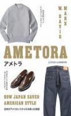 Ametora : How Japan Saved American Style 