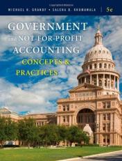 Government and Not-for-Profit Accounting : Concepts and Practices 5th