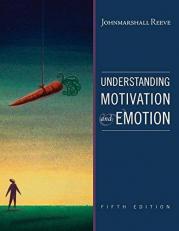 Understanding Motivation and Emotion 5th