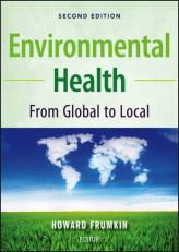 Environmental Health : From Global to Local 2nd