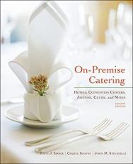 On-Premise Catering : Hotels, Convention Centers, Arenas, Clubs, and More 2nd