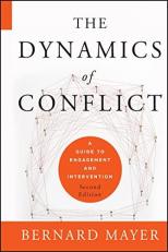 The Dynamics of Conflict : A Guide to Engagement and Intervention 2nd