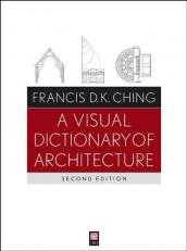 A Visual Dictionary of Architecture 2nd