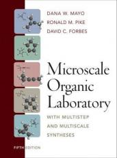 Microscale Organic Laboratory : With Multistep and Multiscale Syntheses 5th