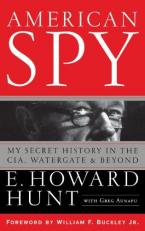 American Spy : My Secret History in the CIA, Watergate and Beyond 