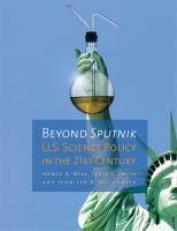 Beyond Sputnik : U. S. Science Policy in the Twenty-First Century