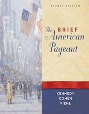 The Brief American Pageant : A History of the Republic 8th