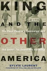 King and the Other America : The Poor People's Campaign and the Quest for Economic Equality 