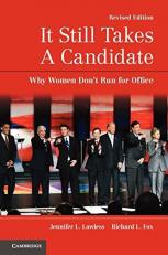 It Still Takes a Candidate : Why Women Don't Run for Office 2nd