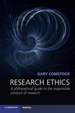 Research Ethics : A Philosophical Guide to the Responsible Conduct of Research 