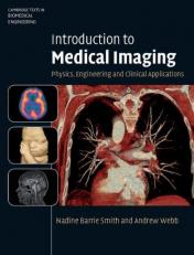 Introduction to Medical Imaging : Physics, Engineering and Clinical Applications 