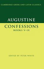 Augustine: Confessions Books V-IX 