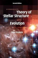 An Introduction to the Theory of Stellar Structure and Evolution 2nd