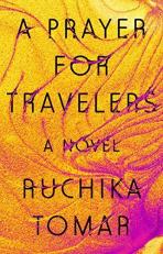 A Prayer for Travelers : A Novel 