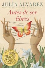 Antes de Ser Libres (Spanish Edition) 