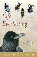 Life Everlasting : The Animal Way of Death 