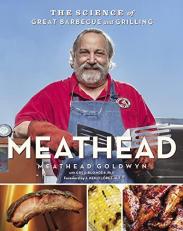 Meathead : The Science of Great Barbecue and Grilling 