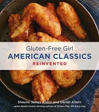 Gluten-Free Girl American Classics Reinvented 