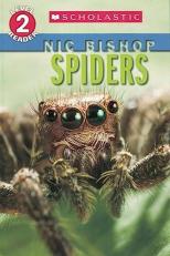 Spiders (Nic Bishop: Scholastic Reader, Level 2)