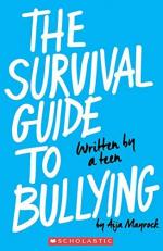 The Survival Guide to Bullying: Written by a Teen (Revised Edition) : Written by a Teen 