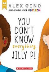 You Don't Know Everything, Jilly P! (Scholastic Gold) 