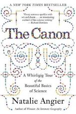 The Canon : A Whirligig Tour of the Beautiful Basics of Science 