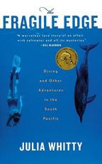 The Fragile Edge : Diving and Other Adventures in the South Pacific 