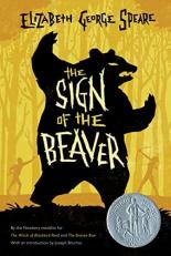 The Sign of the Beaver : A Newbery Honor Award Winner 