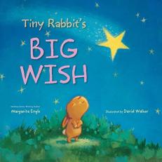 Tiny Rabbit's Big Wish : An Easter and Springtime Book for Kids 