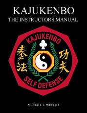 KAJUKENBO The Instructors Manual 