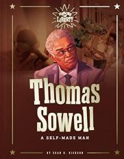 Thomas Sowell : A Self-Made Man 