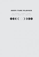 Moon Time Planner : 2022 Calendar, Planner, Journal - Quarter 1