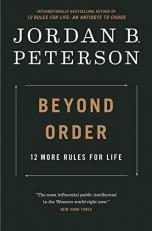 Beyond Order : 12 More Rules for Life