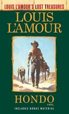 Hondo (Louis l'Amour's Lost Treasures) : A Novel 