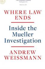 Where Law Ends : Inside the Mueller Investigation 