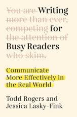 Writing for Busy Readers : Communicate More Effectively in the Real World 