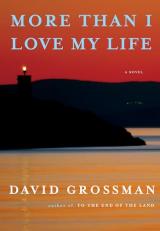 More Than I Love My Life : A Novel 