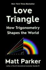 Love Triangle : How Trigonometry Shapes the World 