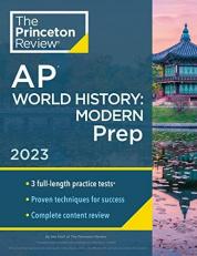 Princeton Review AP World History: Modern Prep 2023 : 3 Practice Tests + Complete Content Review + Strategies and Techniques