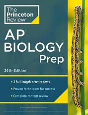 Princeton Review AP Biology Prep, 26th Edition : 3 Practice Tests + Complete Content Review + Strategies and Techniques