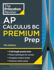 Princeton Review AP Calculus BC Premium Prep, 11th Edition : 5 Practice Tests + Digital Practice Online + Content Review