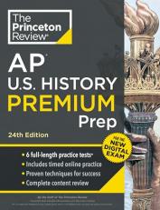 Princeton Review AP U. S. History Premium Prep, 24th Edition : 6 Practice Tests + Digital Practice Online + Content Review