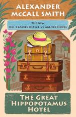 The Great Hippopotamus Hotel : No. 1 Ladies' Detective Agency (25)