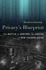 Privacy's Blueprint : The Battle to Control the Design of New Technologies 