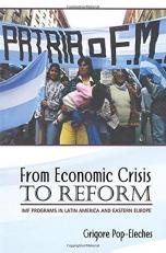 From Economic Crisis to Reform : IMF Programs in Latin America and Eastern Europe 